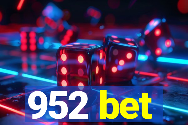 952 bet